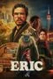 Nonton Film Eric (2024) Nonton Film Eric (2024)