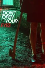Nonton Film Don't Open Your Eyes C2018) Nonton Film Don't Open Your Eyes C2018)