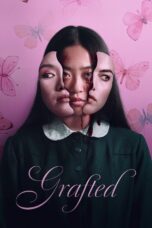 Grafted (2024) Grafted (2024)