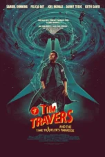 Tim Travers & the Time Travelers Paradox (2025) Tim Travers & the Time Travelers Paradox (2025)